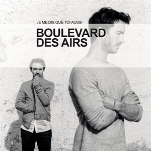 Boulevard Des Airs – Je Me Dis Que Toi Aussi (LP)