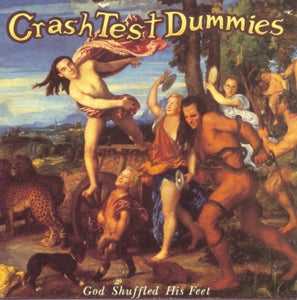 Crash Test Dummies – God Shuffled His Feet (LP)