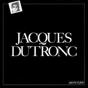 Jacques Dutronc – Guerre Et Pets (LP)