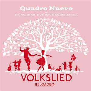 Quadro Nuevo – Volkslied Reloaded (LP)