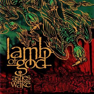 Lamb of God – Ashes of the Wake (15th Anniversary) (LP)