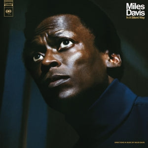 Miles Davis – In a Silent Way (50th Anniversary) (LP)