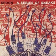 Spoon – A Series of Sneaks (LP)