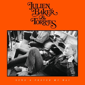 Julien Baker & Torres – Send a Prayer My Way (LP)