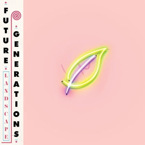 Future Generations – Landscape (LP)