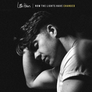Little Hours – Now the Lights Have Changed (LP)