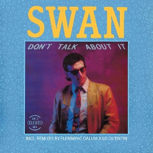 Swan – Don't Talk About It (12in)