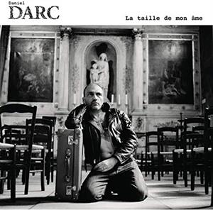Daniel Darc – La Taille De Mon Ame (LP)