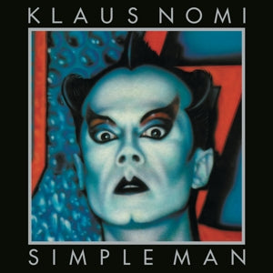 Klaus Nomi – Simple Man (LP)