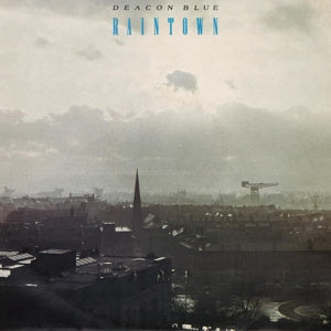Deacon Blue – Raintown (LP)
