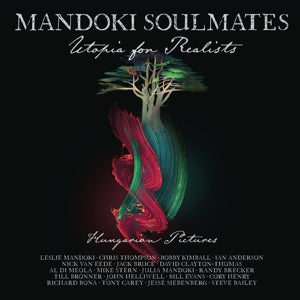 Mandoki Soulmates – Utopia For Realists: Hungarian Pictures (LP)