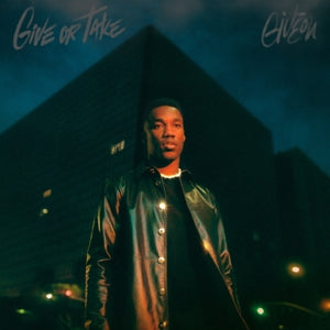 Giveon – Give or Take (LP)