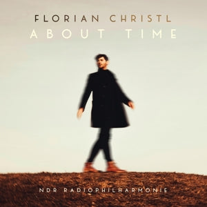 Florian Christl & NDR Radiophilharmonie & Ben Palmer – About Time (LP)