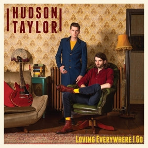 Hudson Taylor – Loving Everywhere I Go (LP)