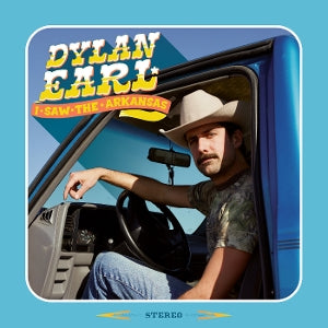 Dylan Earl – I Saw the Arkansas (LP)
