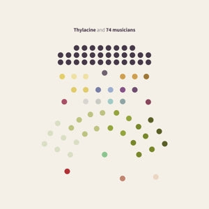 Thylacine – And 74 Musicians (LP)