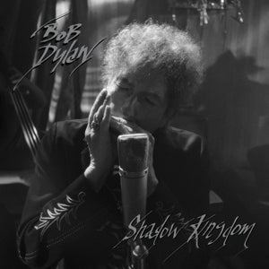 Bob Dylan – Shadow Kingdom (LP)