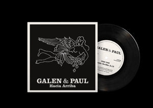 Galen & Paul – Hacia Arriba (12in)