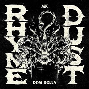 Mk & Dom Dolla – Rhyme Dust (LP)