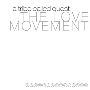 A Tribe Called Quest – The Love Movement (LP)