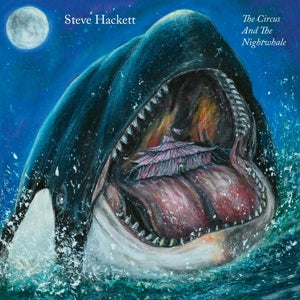 Steve Hackett – The Circus and the Nightwhale (LP)
