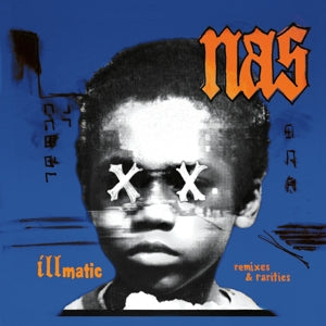 Nas – Illmatic: Remixes & Rarities (LP)