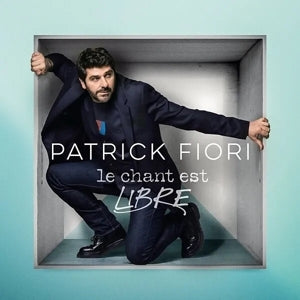 Patrick Fiori – Le Chant Est Libre (LP)