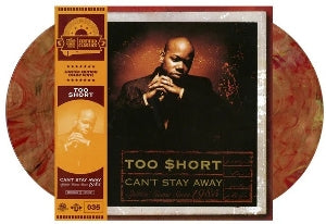 Too Short – Can't Stay Away (LP)
