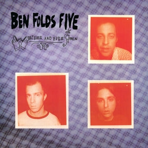 Ben Folds Five – Whatever and Ever Amen (LP)