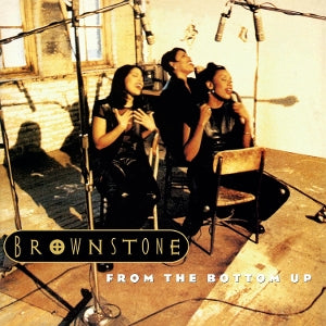 Brownstone – From the Bottom Up (LP)