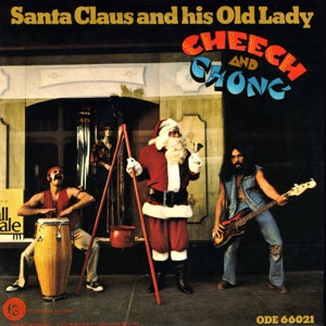 Cheech & Chong – Santa Claus and His Old Lady (12in)
