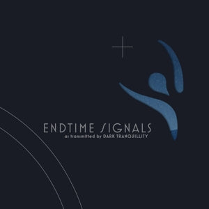 Dark Tranquillity – Endtime Signals (LP)