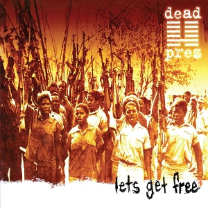 Dead Prez – Let's Get Free (25th Anniversary) (LP)