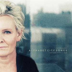 Eva Dahlgren – Alphabet City Songs (Lost and Found Album) (LP)