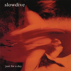 Slowdive – Just For a Day (LP)