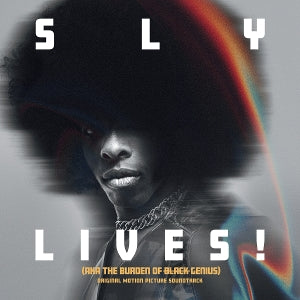 Sly & the Family Stone – Sly Lives! (Aka the Burden of Black Genius) Original Motion Picture Soundtrack (LP)
