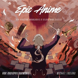 NDR Radiophilharmonie & Michael England – Epic Anime (LP)