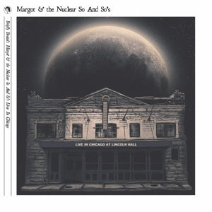 Margot and the Nuclear So and So's – Briefly Brutal - Live In Chicago (LP)