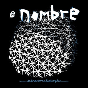 Le Nombre – Scenario Catastrophe (LP)