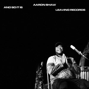 Aaron Shaw – And So It is (LP)