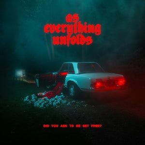 As Everything Unfolds – Did You Ask To Be Set Free? (LP)