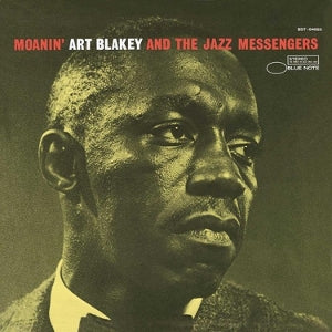 Art Blakey & the Jazz Messengers – Moanin' (LP)