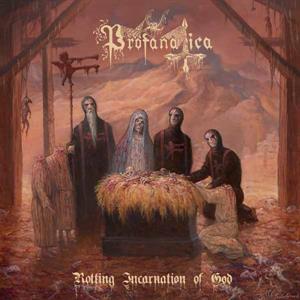 Profanatica – Rotting Incarnation of God (LP)