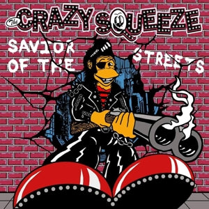 Crazy Squeeze – Savior of the Streets (LP)