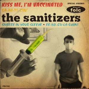 The Sanitizers – Kiss Me