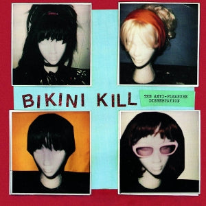 Bikini Kill – Anti-Pleasure Dissertation (12in)