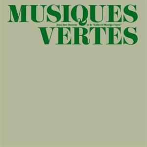 Jean-Yves Bosseur – Musiques Vertes (LP)