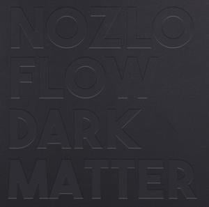 Nozlo Flow – Dark Matter (LP)