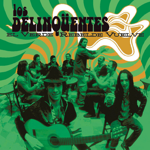 Los Delinquentes – El Verde Rebelde Vuelve (LP)