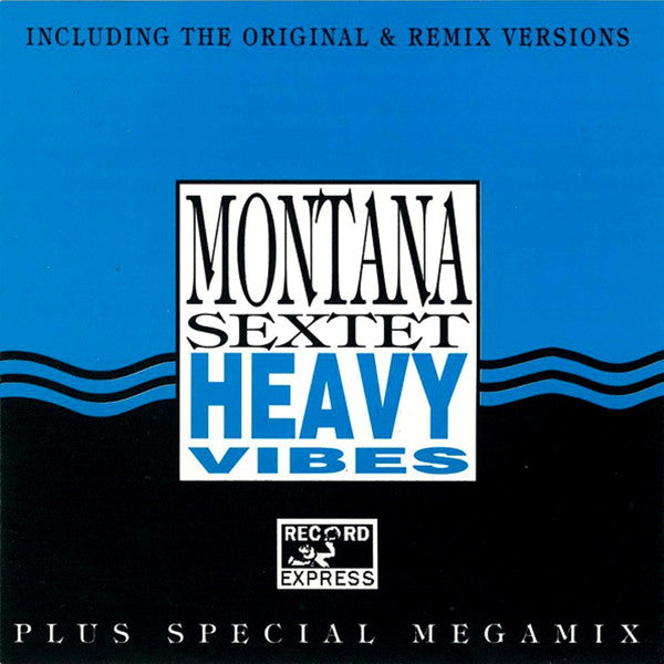 Montana – Heavy Vibes (12in)